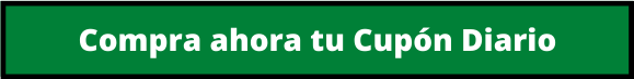 botón Compra ahora tu Cupón Diario