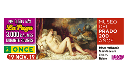 Cupón de la ONCE ilustrado con el cuadro Dánae recibiendo la lluvia de oro, de Tiziano, en el 200 aniversario del Museo del Prado