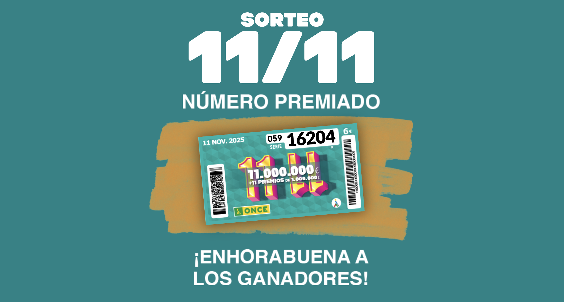Dibujo del cupón extra 11 del 11 con el número premiado, 16204 serie 59