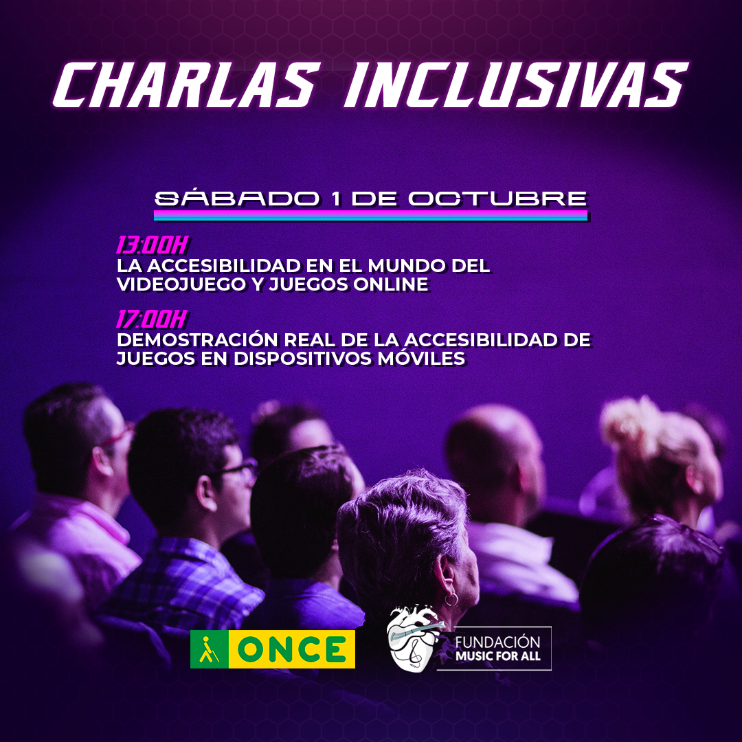 Charlas inclusivas, sábado 1 de octubre, la accesibilidad en el mundo del videojuego