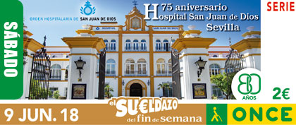 Cupón del 9 de junio dedicado al 75 Aniversario del Hospital San Juan de Dios de Sevilla