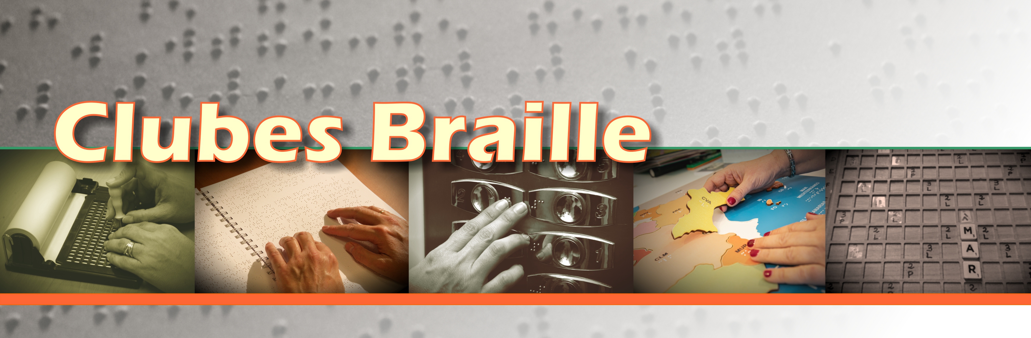 Imagen con el texto “Clubes Braille” con 5 fotos alusivas a diferentes usos del braille